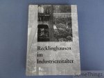 Klaus Bresser und Christoph Thüer (Hrsg.) - Recklinghausen im Industriezeitalter. Klaus Bresser und Christoph Thüer (Hrsg.) - Recklinghausen im Industriezeitalter.