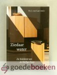Laar (red.), Ds. J. van - Ziedaar water --- De betekenis van de Heilige Doop Laar (red.), Ds. J. van - Ziedaar water --- De betekenis van de Heilige Doop