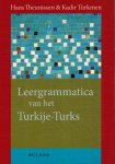 Theunissen, Hans - Leergrammatica van het Turkije-Turks -Leerboek + Oefeningen