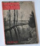 Burgt, Jos van de - De luister van ons land. Derde deeltje: Herfst. Grepen uit het vele in traditie en in landschap dat niet mag vergaan