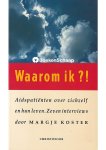 Margje Koster - Waarom ik ?!