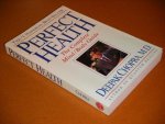 Chopra, Deepak M.D. - Perfect Health. The complete Mind/Body Guide.