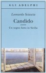 Leonardo Sciascia - Candido ovvero Un sogno fatto in Sicilia