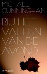Michael Cunningham - Bij het vallen van de avond