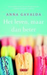 Anna Gavalda - Het leven, maar dan beter