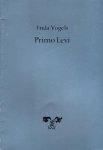 Vogels, Frida - Primo Levi