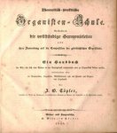 Töpfer, Johann Gottlob: - Theoretisch-praktische Organisten-Schule, Enthaltend die vollständige Harmonielehre nebst ihrer Anwendung auf die Composition der gebräuchlichen Orgelstücke. Ein Handbuch für Alle, die sich oder Andere in der Tonsetzkunst unterweisen oder zu O...