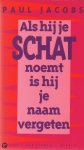Paul Jacobs - Als hij je schat noemt is hij je naam vergeten