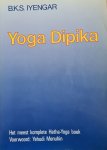 B.K.S. Iyengar - Yoga dipika (licht op yoga) Het meest komplete Hatha-Yoga boek