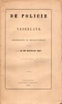 [Alstorphius Grevelink, P.W.] - De policie in Nederland : denkbeelden en beschouwingen van een (oud) lid der regterlijke magt.