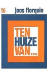 FLORQUIN Joos - Ten huize van ... 16de deel: Bauer, de Bock, de Meester, Malfait, Jacquemyns, Vranckx, de Spot, Vandeputte, van Istandael, Broeckx