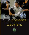 E. Verdonck 59140 - Puur provence verrassende gerechten uit de keuken van Wout Bru