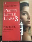 Shepard, Sara - Pretty Little Liars 3: Perfectie / hoe volmaakt is jouw leven