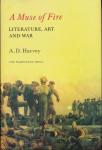 A.D. Harvey - A Muse of Fire, Literature, Art and War