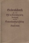 Burger, H. e.a. - Gedenkboek uitgegeven ter gelegenheid van de viering van het 75-jarig bestaan van den geneeskundigen kring te Amsterdam 21 september 1923 Burger, H. e.a. - Gedenkboek uitgegeven ter gelegenheid van de viering van het 75-jarig bestaan van den geneeskundigen kring te Amsterdam 21 september 1923