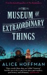 Hoffman, Alice - The Museum of Extraordinary Things