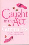 Fox, Gemma - Caught in the Act
