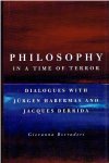 BORRADORI, Giovanna - Philosophy in a time of terror. Dialogues with Jürgen Habermas and Jacques Derrida.
