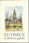 Diverse auteurs / Seret, Bram (ill.) - Zutphen in beeld en gedicht