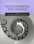 Alan Slater ,  J. Gavin Bremner - An Introduction to Developmental Psychology