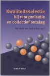 J. Dijkstra - Kwaliteitsselectie bij reorganisatie en collectief ontslag