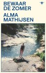 Alma Mathijsen - Bewaar de zomer