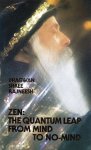 Osho (Bhagwan Shree Rajneesh) - Zen - The Quantum Leap from Mind to No-mind Osho (Bhagwan Shree Rajneesh) - Zen - The Quantum Leap from Mind to No-mind