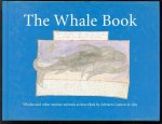 Adriaen Coenen, Florike Egmond, Peter Mason, Kees Lankester - The whale book : whales and other marine animals as described by Adriaen Coenen in 1584