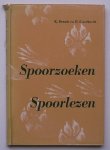 BRANDT, K. EN EISERSHARDT, H., - Spoorzoeken spoorlezen.