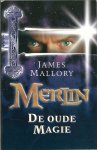 Mallory, James - Merlin 1 :  De Oude Magie