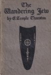 Thurston, Ernest Temple - The Wandering Jew: A Play in Four Phases