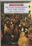 J. Decavele - De eerste protestanten in de Lage Landen Geloof en heldenmoed
