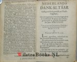 Outrein, Johannes D' - Nederlands Dank-Altaar, Gesticht (Ter Erkentenisse en Gedachtenisse van de zegenryke Overwinningen, bevogten door de Wapenen der Hooge Bondgenooten, gedurende de gantsche Veldtocht des Jaars MDCCVIII.) Voor en op den plechtigen Dankdag, gehoud...