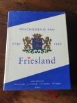 Frieswijk, Joh.,e.a. - Geschiedenis van Friesland / 1750-1995