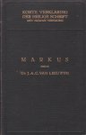 Leeuwen, Dr. J.A.C. van - Korte Verklaring der Heilige Schrift. Markus