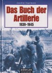 Engelmann, Joachim - Das Buch der Artillerie 1939-1945 Engelmann, Joachim - Das Buch der Artillerie 1939-1945