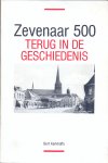 Kerkhoffs, Bert - Zevenaar 500 jaar terug in de geschiedenis