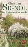 Christian Signol - Les Printemps de ce monde