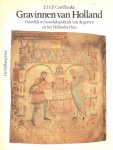 E. H. P. Cordfunke - Gravinnen van Holland: huwelijk en huwelijkspolitiek van de graven uit het Hollandse Huis
