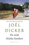 JoÃ«l Dicker - Marcus Goldman series 3 - De zaak Alaska Sanders