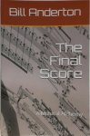 Bill Anderton 50859 - The Final Score A musical Alchemy