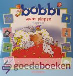 Maas, Monica - Bobbi gaat slapen *nieuw* - laatste exemplaar! --- Flapboek