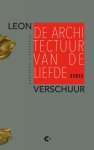 Leon Verschuur - De architectuur van de liefde roman over liefde, vriendschap en kunst