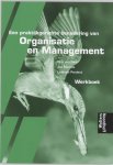 N. van Dam, J. Marcus - Werkboek Een praktijkgerichte benadering van Organisatie en Management