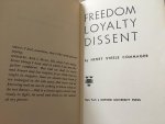 Henry Steele Commager - Freedom Loyalty Dissent