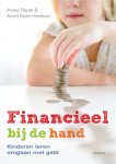 A. Plante, A. Dries - Heetman - Financieel bij de hand kinderen leren omgaan met geld