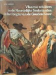 Jan Briels - Vlaamse schilders in de Noordelijke Nederlanden in het begin van de Gouden Eeuw