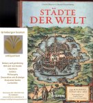 Braun, Georg, Franz Hogenberg, Stephan Füssel(heruitgave) / Rem Koolhaas (voorwoord) - Städte der Welt - Gesamtausgabe der kolorierten Tafeln 1572-1617 - 363 Kupferstiche revolutionieren das Weltbild