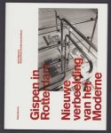 Berens, Hetty, Brinkman, Els, Gispen International, NAi Uitgevers, Nederlands Architectuurinstituut - Gispen in Rotterdam : nieuwe verbeelding van het moderne
