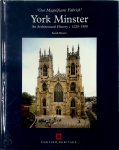 Sarah Brown - York Minster An Architectural History c.1220-1500